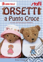 Orsetti a punto croce libro