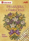 Primavera a punto croce libro