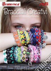 Bracciali creativi