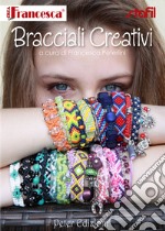 Bracciali creativi libro