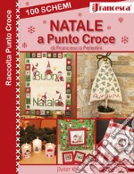 100 schemi Natale a punto croce. Ediz. illustrata libro