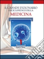 Il grande dizionario enciclopedico della medicina. Vol. 1 libro