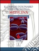 Il grande dizionario enciclopedico della medicina. Vol. 6 libro