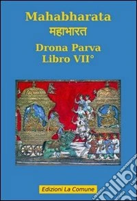Mahabharata. Vol. 7: Drona parva