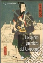 Lo spirito guerriero del Giappone libro