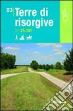 Terre di risorgive 1:25.000 libro