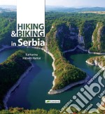 Hiking and biking Serbia libro