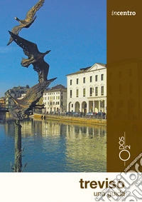 Treviso. Una guida