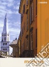 Modena, una guida. Con Carta geografica ripiegata libro