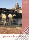 Pavia e la Certosa. Una guida. Con Carta geografica ripiegata libro