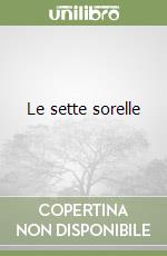 Le sette sorelle libro