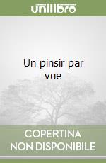 Un pinsir par vue libro
