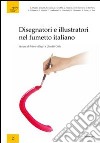 Disegnatori e illustratori nel fumetto italiano libro