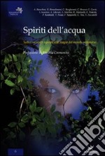 Spiriti dell'acqua. Sedici racconti ispirati alla magia del mondo sommerso libro