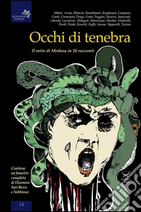 Occhi di tenebra. Il mito di medusa in 26 racconti libro