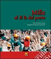 Mille al di là del ponte libro
