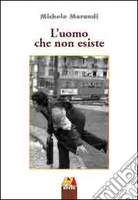 L'uomo che non esiste