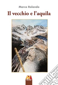 Il vecchio e l'aquila