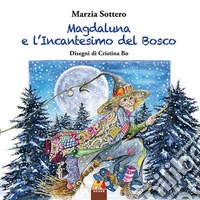 Magdaluna e l'Incantesimo del Bosco libro