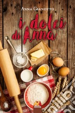 I dolci di Anna