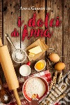 I dolci di Anna libro di Gianotto Anna