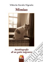 Mimiao. Autobiografia di un gatto migrante