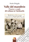 Valle del manubrio. Uomini e strade del ciclismo in Valchiusella libro