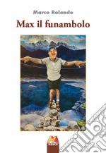 Max il funambolo libro