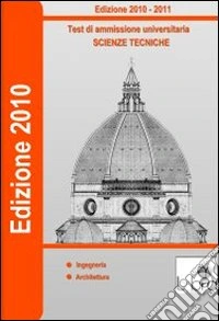 Test di ammissione universitaria. Scienze tecniche. CD-ROM