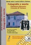 Fotografie e morte. Gianfranco Stevanin. Il mostro di Terrazzo. DVD libro