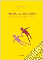 Imparare dalle differenze. Appunti di psicopedagogia delle differenze individuali