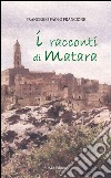 I racconti di Matara libro