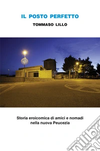 Il posto perfetto
