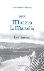 1953 Matera. La Martella libro