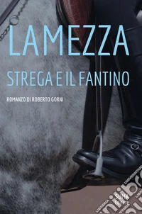 La mezza strega e il fantino libro
