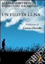 Un filo di luna libro