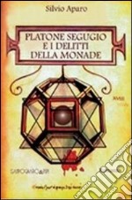 Platone segugio e i delitti della monade