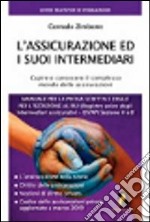 L'assicurazione ed i suoi intermediari libro