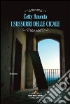 I sussurri delle cicale libro