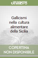 Gallicismi nella cultura alimentare della Sicilia