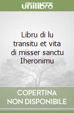 Libru di lu transitu et vita di misser sanctu Iheronimu