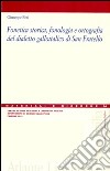 Fonetica storica, fonologia e ortografia del dialetto galloitalico di San Fratello libro