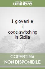 I giovani e il code-switching in Sicilia libro