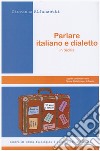 Parlare italiano e dialetto in Sicilia libro di Alfonzetti Giovanna