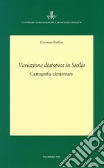 Variazione diatopica in Sicilia. Cartografia elementare libro