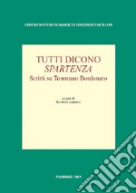 Tutti dicono spartenza. Scritti su Tommaso Bordonaro