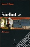 Schnellboot S-57 libro di Mangone Francesco S.