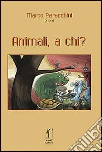 Animali, a chi?