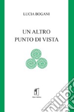 Un altro punto di vista libro