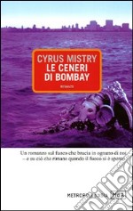 Le ceneri di Bombay libro